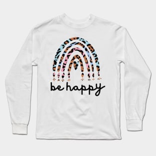 Be Happy - Leopard Rainbow Aesthetic Long Sleeve T-Shirt